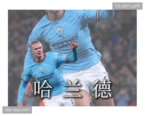 哈兰德孤立战术引争议,专家解析其对曼城整体攻防体系的深层影响 哈兰德孤立战术引争议,专家解析其对曼城整体攻防体系的深层影响